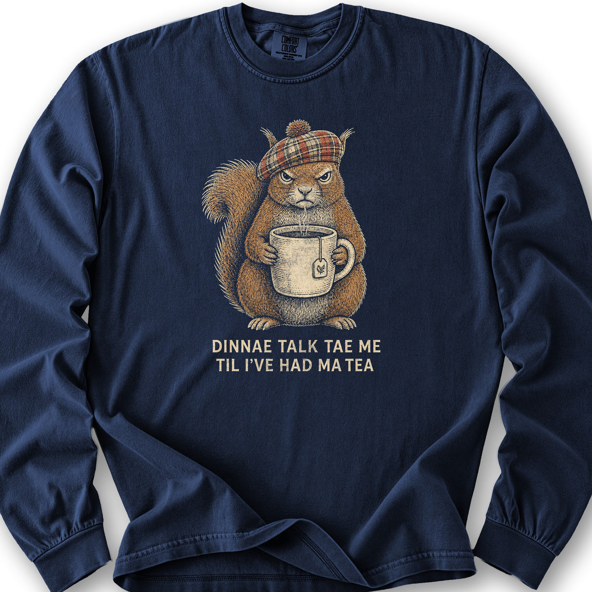 Dinnae Talk Squirrel Long Sleeve Shirt - True Navy