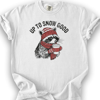 Up To Snow Good T-Shirt - White