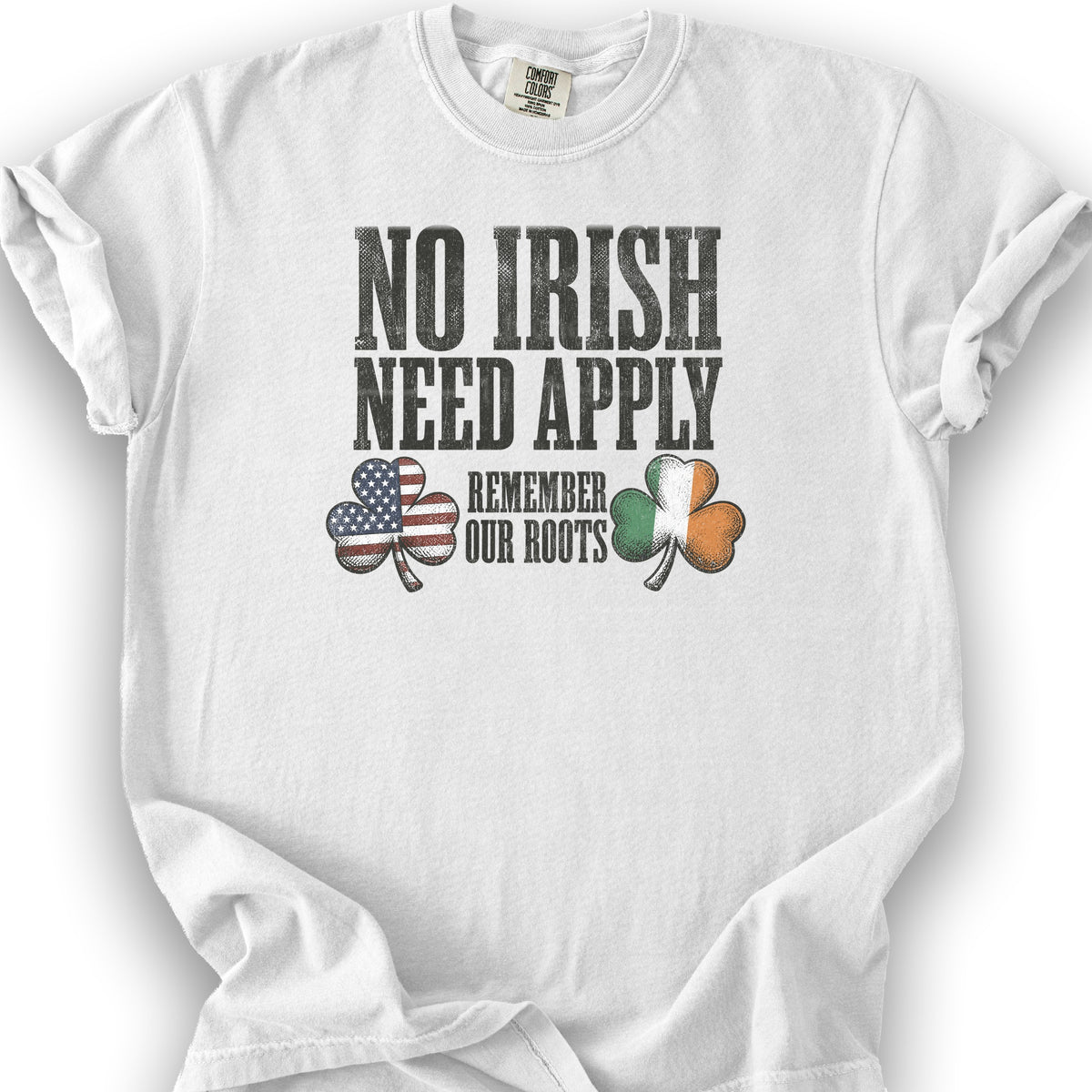 No Irish Need Apply T-Shirt - White