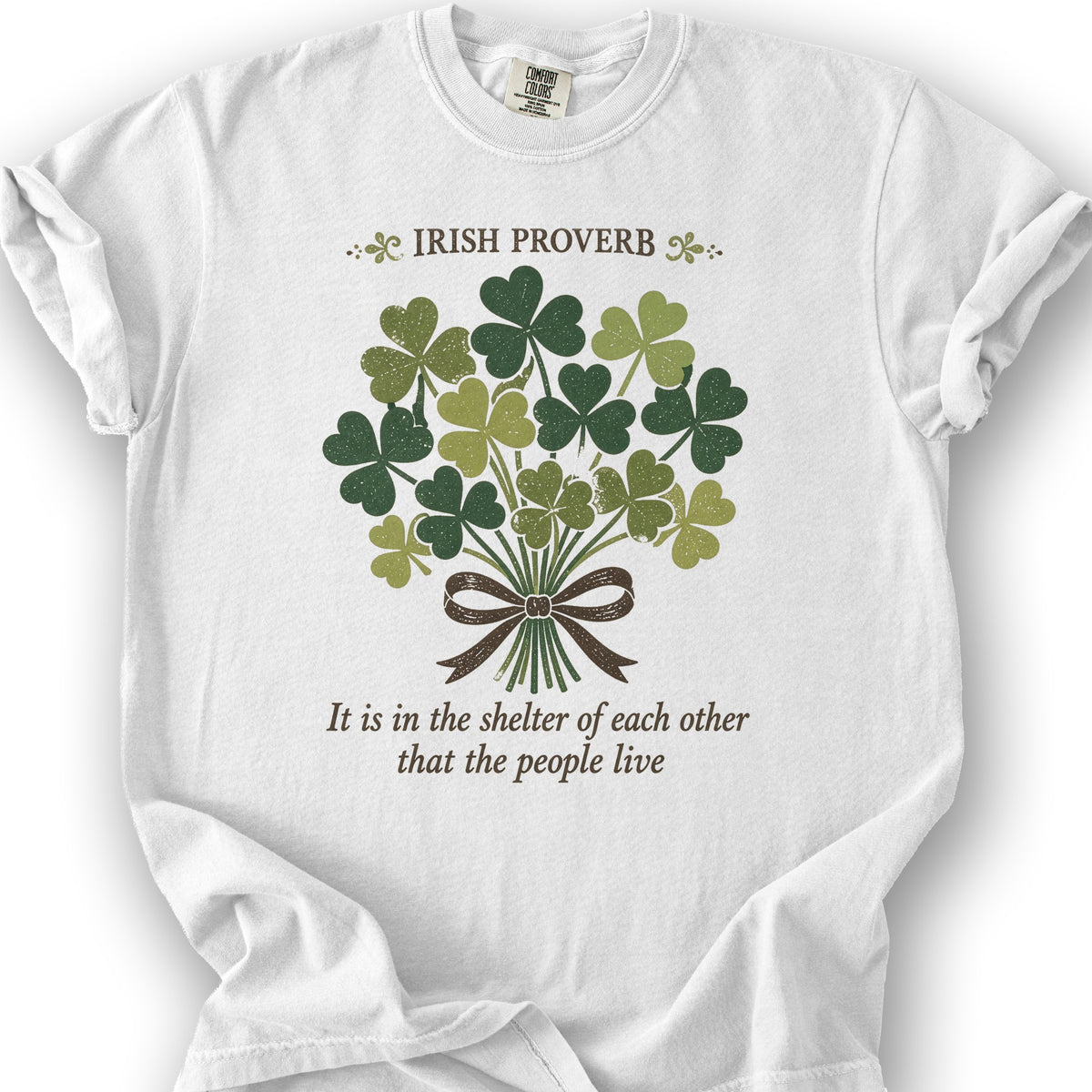 Irish Proverb Shelter T-Shirt - White
