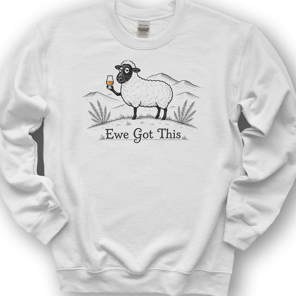 Ewe Got This Sweatshirt - White