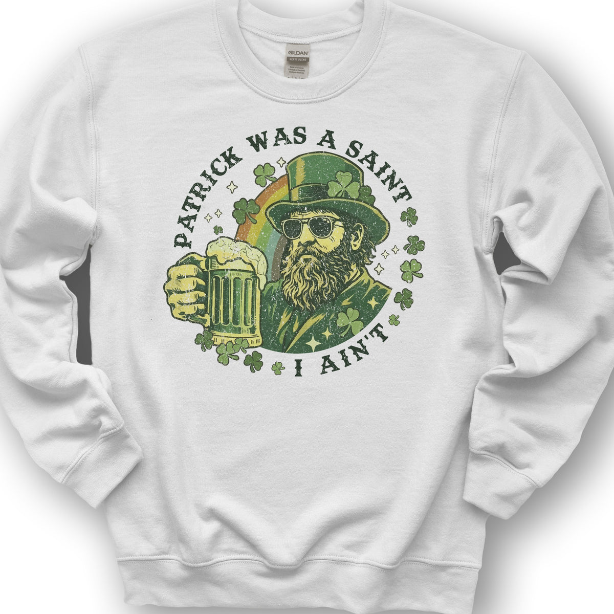 Patrick Was A Saint Sweatshirt - White